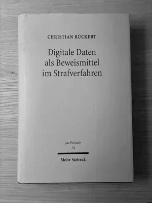 Digitale Daten als Beweismittel im Strafverfahren